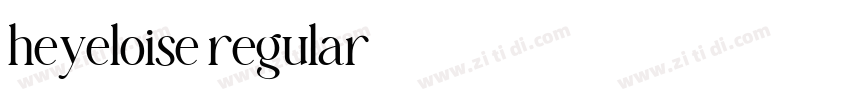 heyeloise regular字体转换